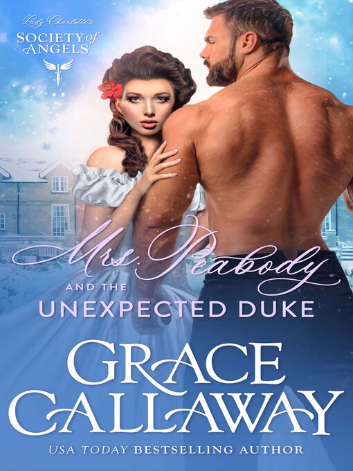 Title details for Mrs. Peabody and the Unexpected Duke by Grace Callaway - Available